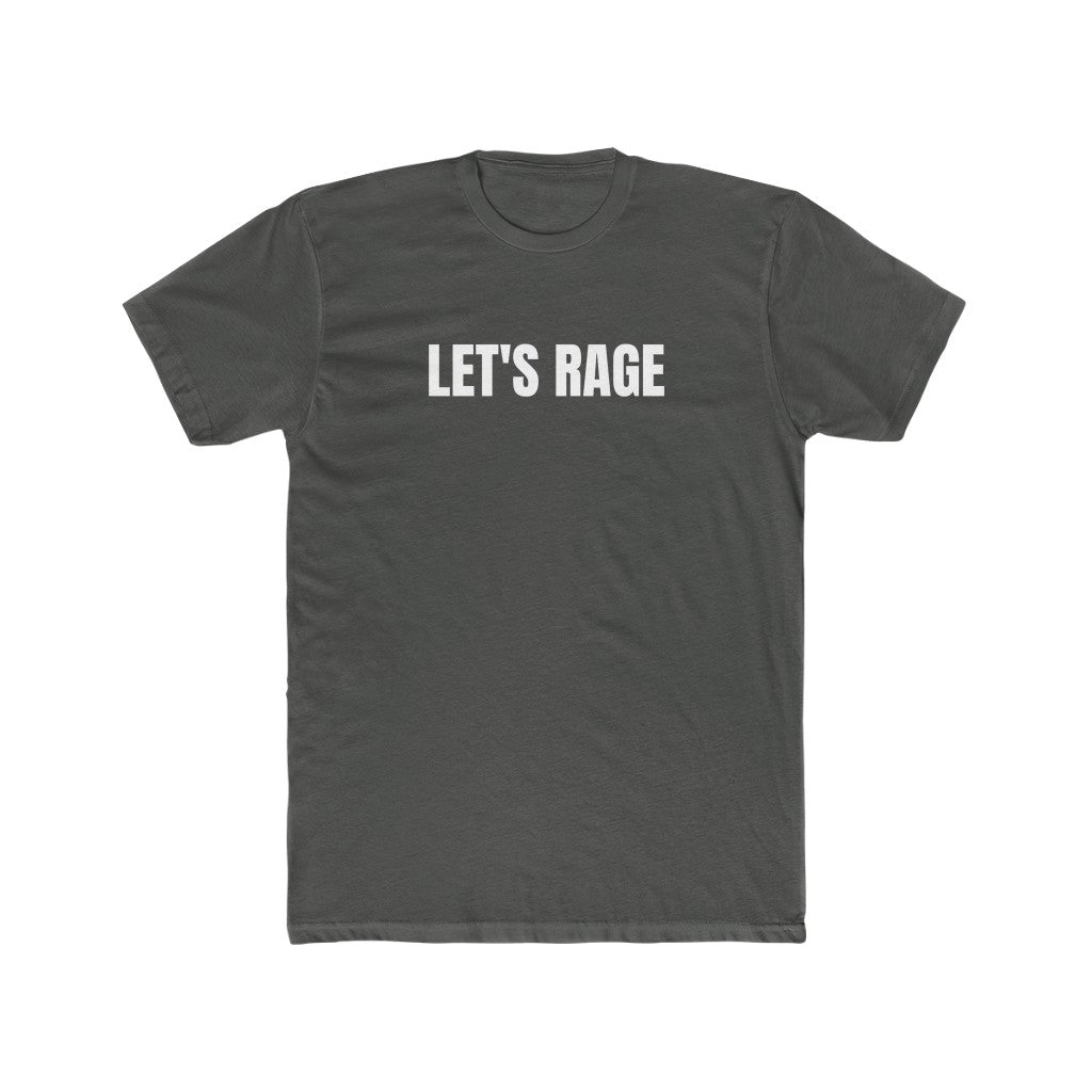 Let's Rage! Sturch T-Shirt